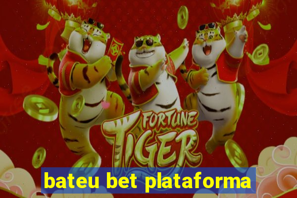 bateu bet plataforma