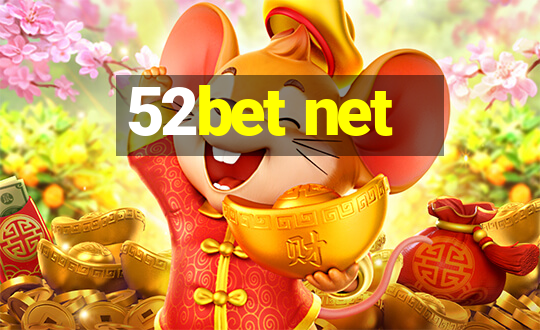 52bet net