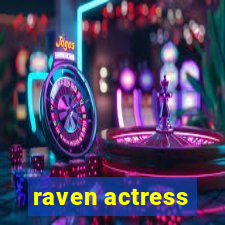 raven actress