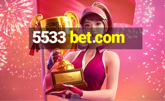 5533 bet.com