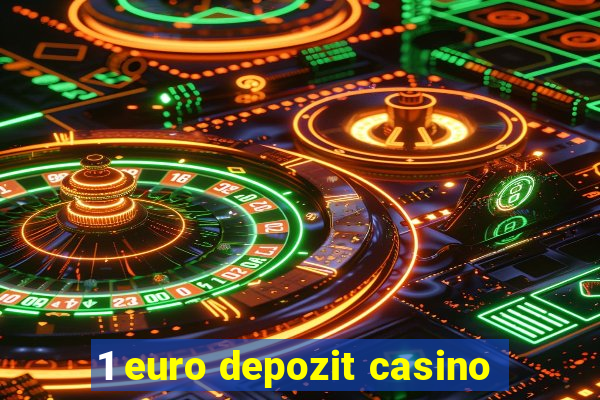 1 euro depozit casino