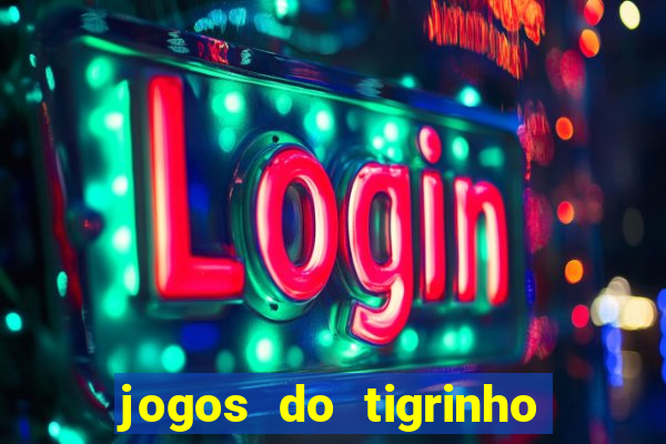 jogos do tigrinho com b么nus