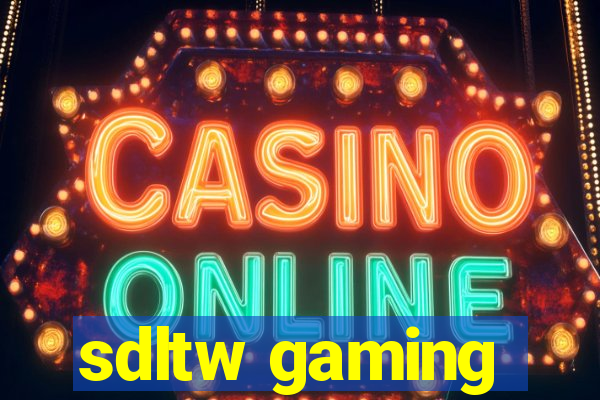 sdltw gaming