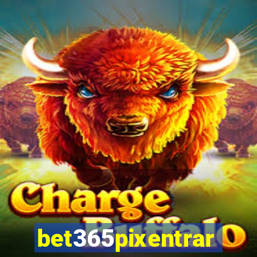 bet365pixentrar