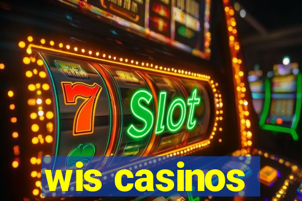 wis casinos