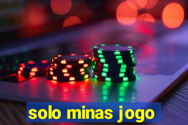 solo minas jogo