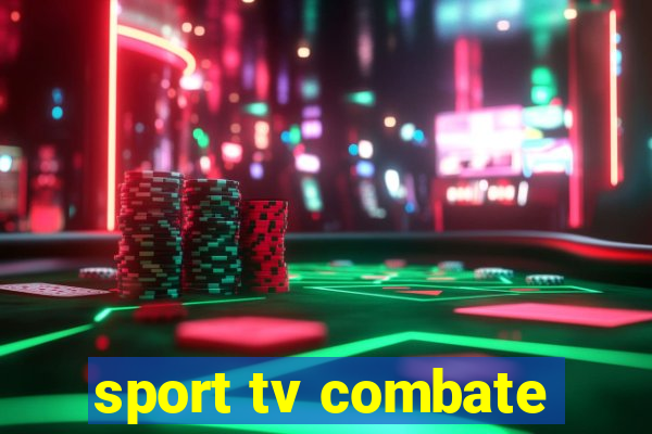 sport tv combate