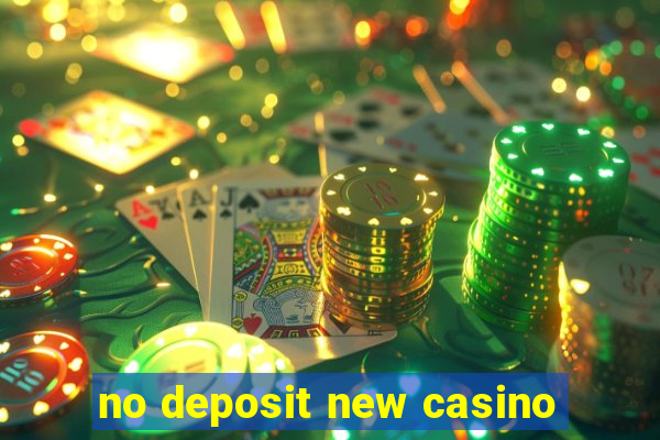 no deposit new casino