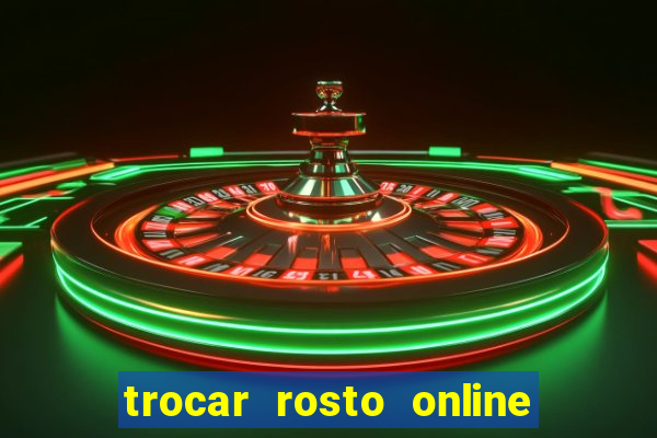 trocar rosto online grátis colocar rosto em vídeo online