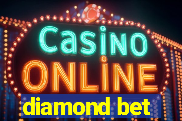 diamond bet