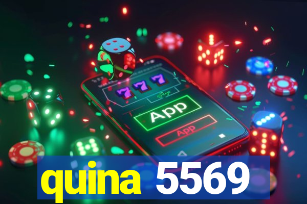 quina 5569