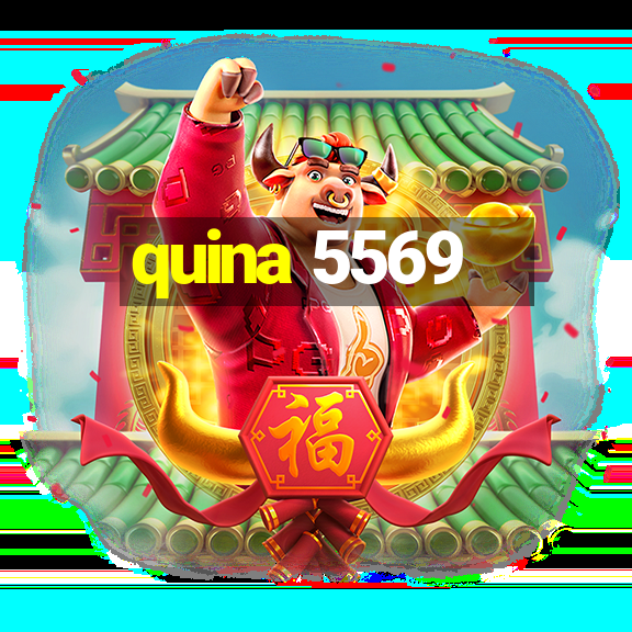 quina 5569