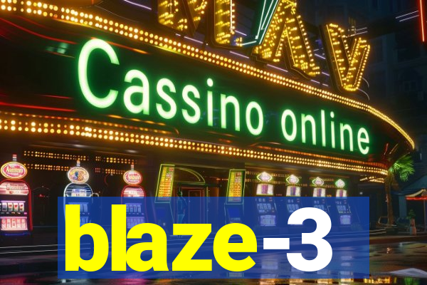 blaze-3