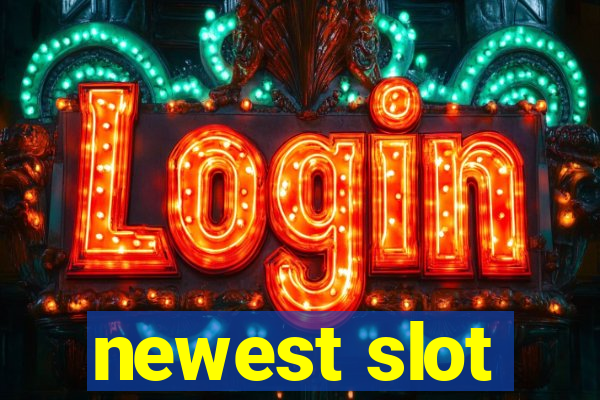 newest slot