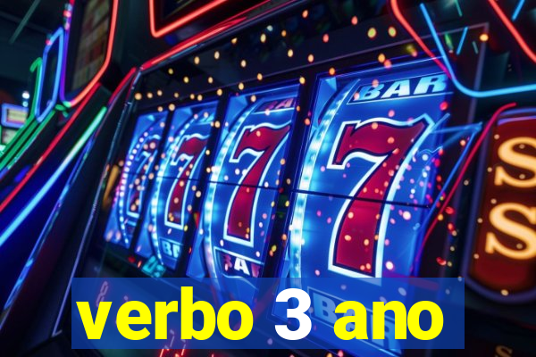 verbo 3 ano