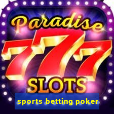 sports betting poker