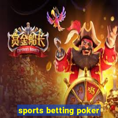 sports betting poker