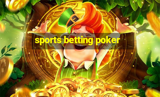 sports betting poker