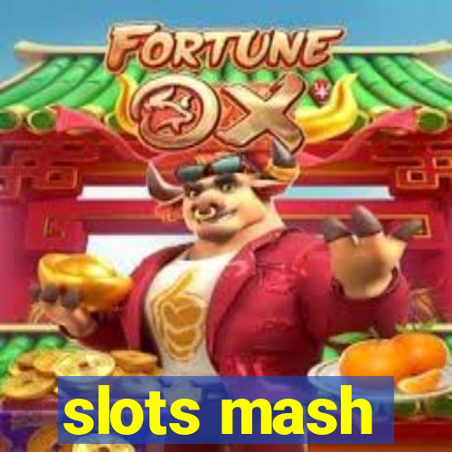 slots mash