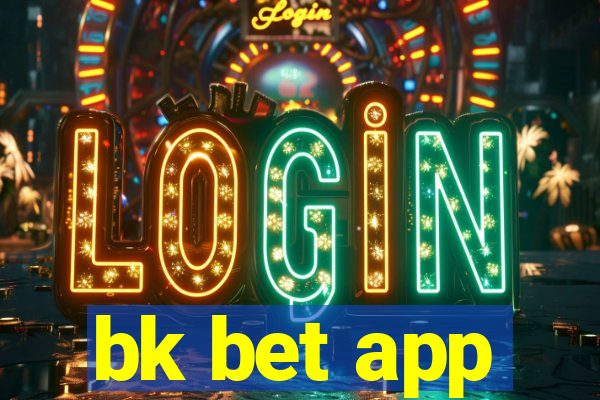 bk bet app