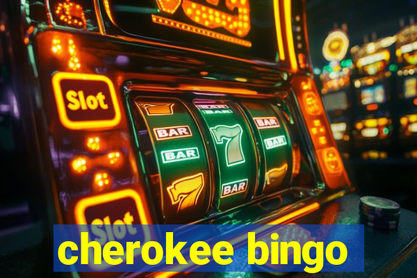 cherokee bingo