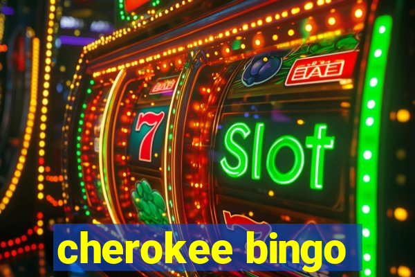 cherokee bingo