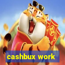 cashbux work