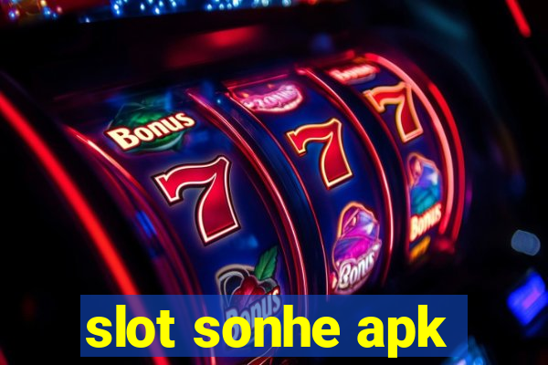 slot sonhe apk