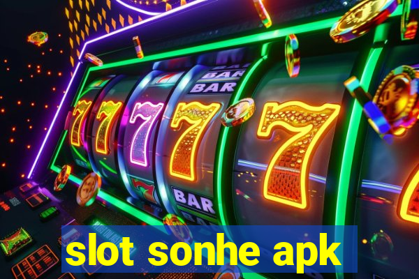 slot sonhe apk