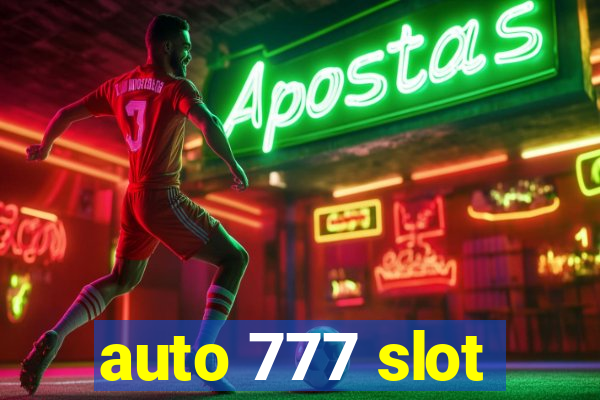 auto 777 slot