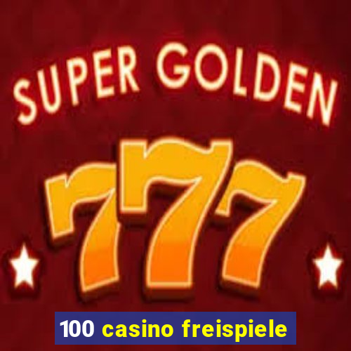 100 casino freispiele