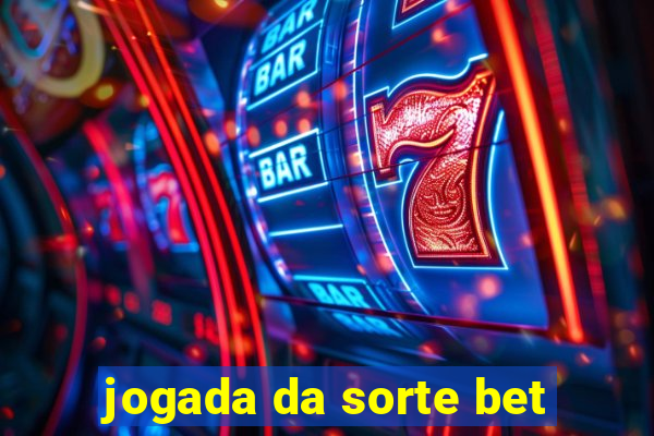 jogada da sorte bet