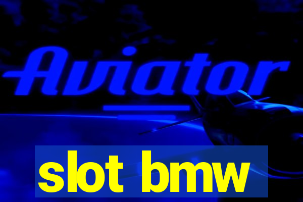 slot bmw