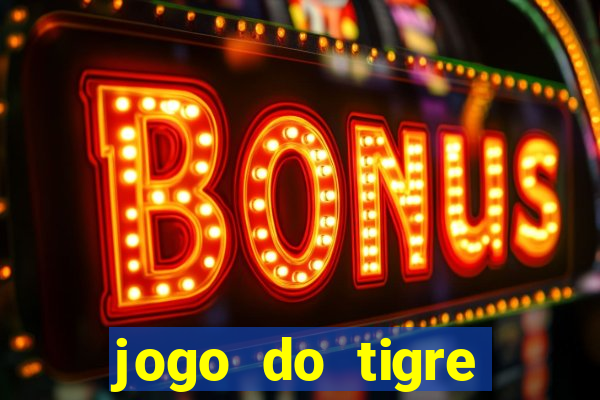 jogo do tigre deposito de 3 reais