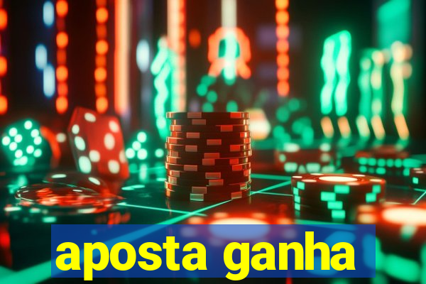 aposta ganha