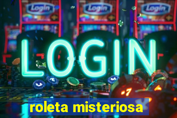 roleta misteriosa