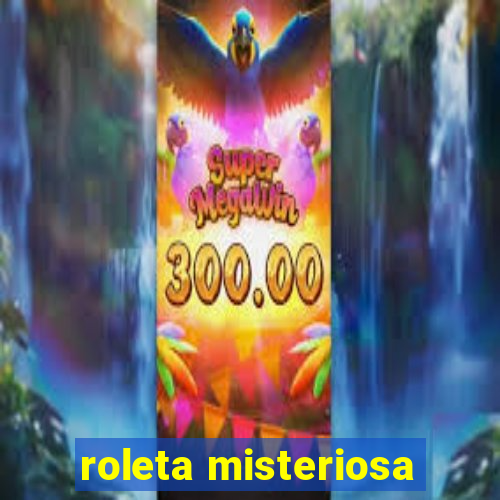 roleta misteriosa