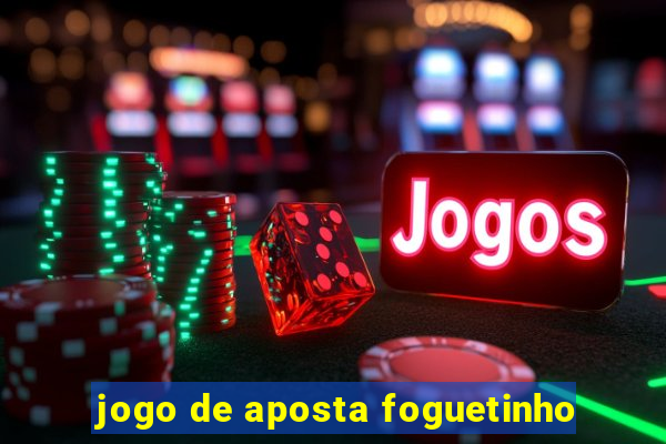 jogo de aposta foguetinho