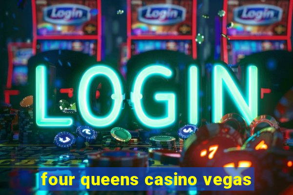 four queens casino vegas