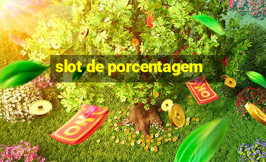 slot de porcentagem