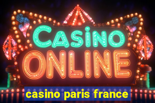 casino paris france