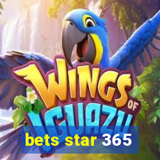 bets star 365