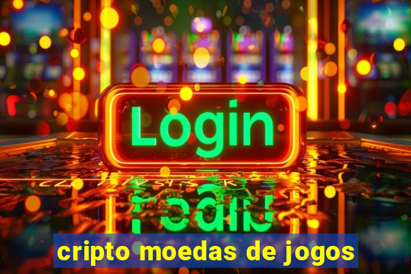 cripto moedas de jogos