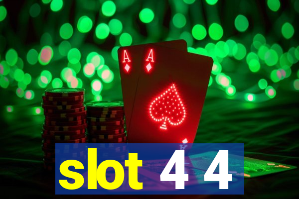 slot 4 4