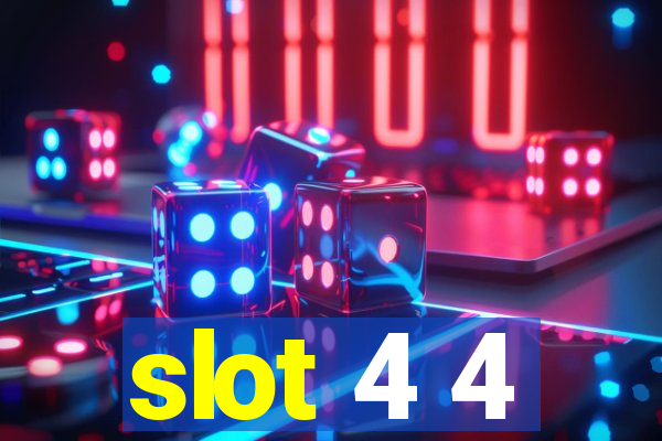 slot 4 4