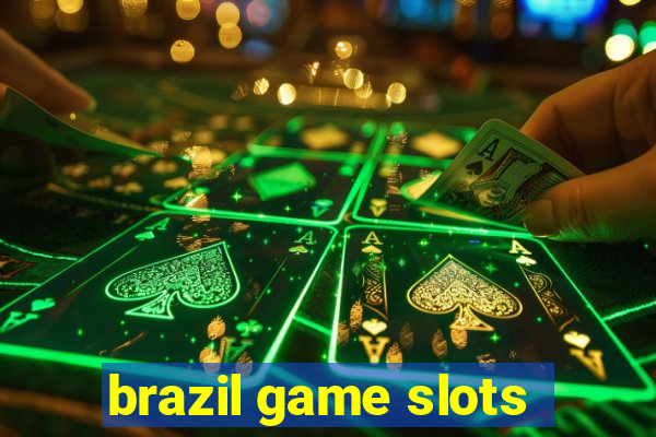 brazil game slots