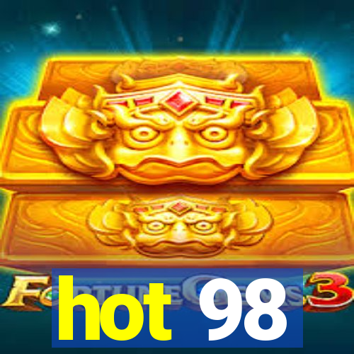 hot 98