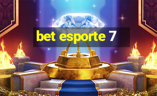 bet esporte 7