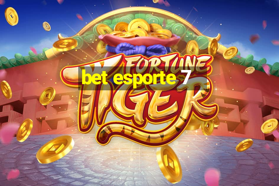 bet esporte 7