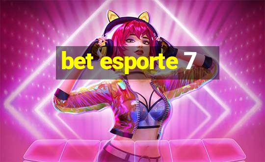 bet esporte 7